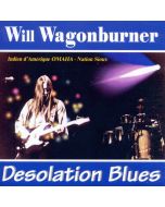 Will Wagonburner • Desolation Blues CD