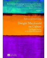 Tadeusz Lewandowski • Dwight Macdonald on Culture