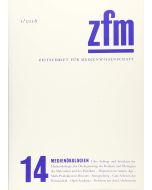 Zeitschrift für Medienwissenschaft 14 • Medienökologien