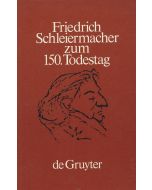 Friedrich Schleiermacher zum 150. Todestag
