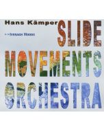 Hans Kämpers & Slide Movements Orchestra • Ivergah Moods CD