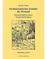 Isabella Walser • Im theresianischen Zeitalter der Vernunft