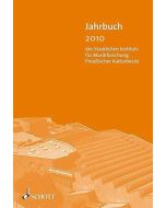 Jahrbuch 2010 des Staatlichen Instituts für Musikforschung Preußischer Kulturbesitz