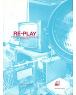 Re-Play • Anfänge internationaler Medienkunst in Österreich