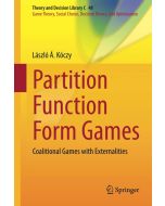 László Á. Kóczy • Partition Function Form Games