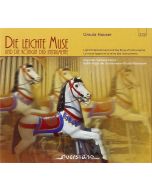 Die leichte Muse und die Königin der Instrumente 2 CDs