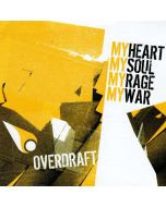 Overdraft • My Heart my Soul my Rage my War CD
