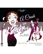 A Crush on you • Songs by George Gershwin CD
