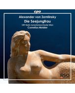 Alexander Zemlinsky (1871-1942) • Die Seejungfrau CD