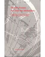 Theodor Fontane • Am Ende des Jahrhunderts, Band I