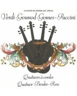 Quatuor Bessler-Reis • Verdi, Gounod, Gomes, Puccini - Quatuors à cordes CD