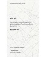 Peter Weibel • Time Slot
