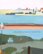Vasilena Gankovska • Auf Spurensuche • Tracking the Traces