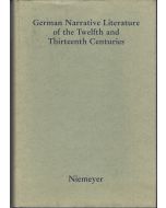 German Narrative Literature of the Twelfth and Thirteenth Centuries