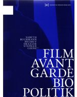 Film, Avantgarde, Biopolitik