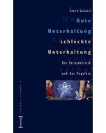 Kerstin Goldbeck • Gute Unterhaltung, schlechte Unterhaltung