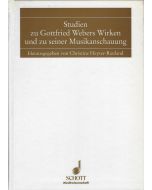 Studien zu Gottfried Webers Wirken und zu seiner Musikanschauung