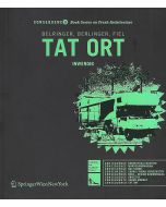 Andreas Belringer, Alexandra Berlinger, Wolfgang Fiel • tat ort - Inwendig