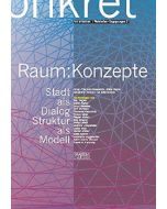 Raum:Konzepte • Stadt als Dialog, Struktur als Modell