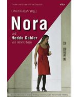 Nora und Hedda Gabler von Henrik Ibsen