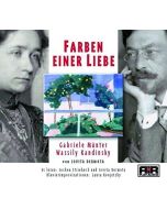 Farben einer Liebe • Gabriele Münter - Wassily Kandinsky CD