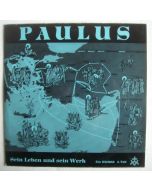 Paulus • Sein Leben und sein Werk, 2. Teil LP
