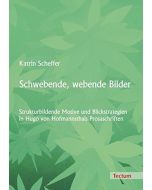 Katrin Scheffer • Schwebende, webende Bilder