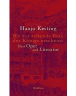 Hanjo Kesting • Bis der reitende Bote des Königs erscheint