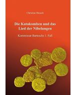 Christian Heusch • Die Katakomben und das Lied der Nibelungen
