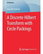 Dominik Volland • A Discrete Hilbert Transform with Circle Packings