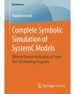 Vladimir Herdt • Complete Symbolic Simulation of SystemC Models