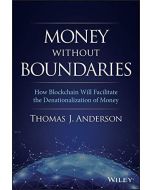 Thomas J. Anderson • Money Without Boundaries
