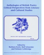 Anthologies of British Poetry • Critical Perspectives from Literary and Cultural Studies