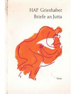 HAP Grieshaber • Briefe an Jutta