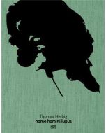 Thomas Helbig • Homo Homini Lupus
