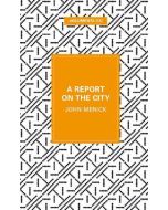 John Menick • A Report on the City