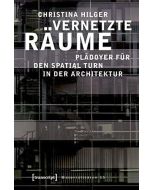 Christina Hilger • Vernetzte Räume