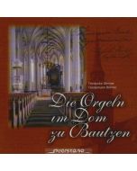 Friederike Werner, Friedemann Böhme • Die Orgeln im Dom zu Bautzen CD