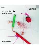 Alvin Lucier - Nothing is real... CD