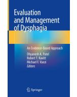 Evaluation and Management of Dysphagia: An Evidence-Based Approach
