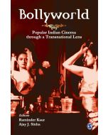 Bollyworld. Popular Indian Cinema Through a Transnational Lens