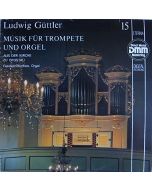 Ludwig Güttler • Musik für Trompete und Orgel Vol. 15 LP