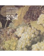 Guido Manusardi, Eddie Gomez, Gianni Cazzola • So that CD