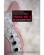 Thema Nr. 1 • Sex und populäre Musik