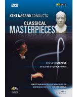 Kent Nagano conducts Classical Masterpieces • Richard Strauss DVD