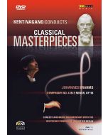 Kent Nagano conducts Classical Masterpieces • Johannes Brahms DVD