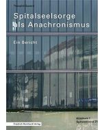 Theophil Spoerri • Spitalseelsorge als Anachronismus