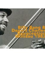 Billy Bang & Dennis Charles • Bangception | Willisau 1982 CD