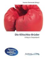Die Klitschko-Brüder Erfolg im Doppelpack