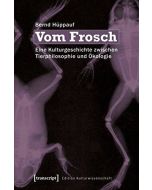 Bernd Hüppauf • Vom Frosch